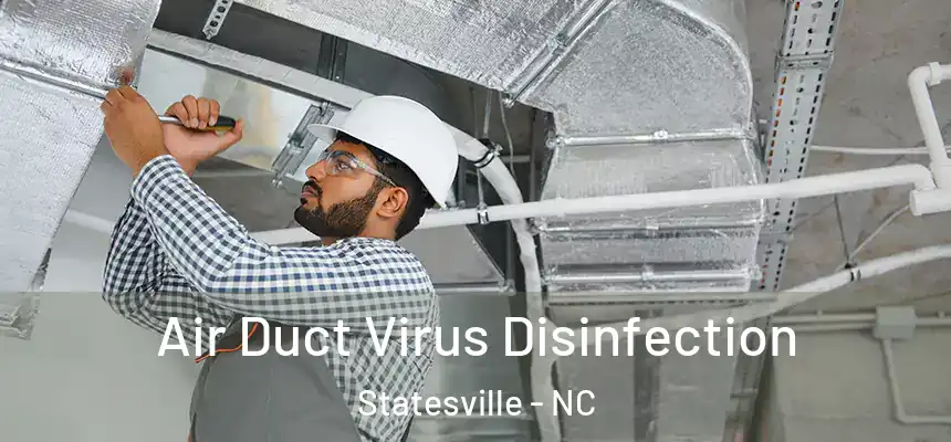 Air Duct Virus Disinfection Statesville - NC