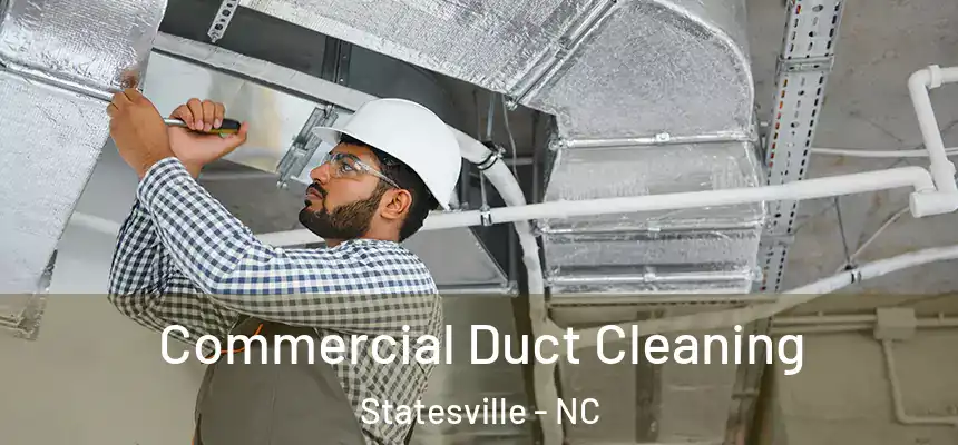  Commercial Duct Cleaning Statesville - NC
