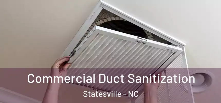  Commercial Duct Sanitization Statesville - NC