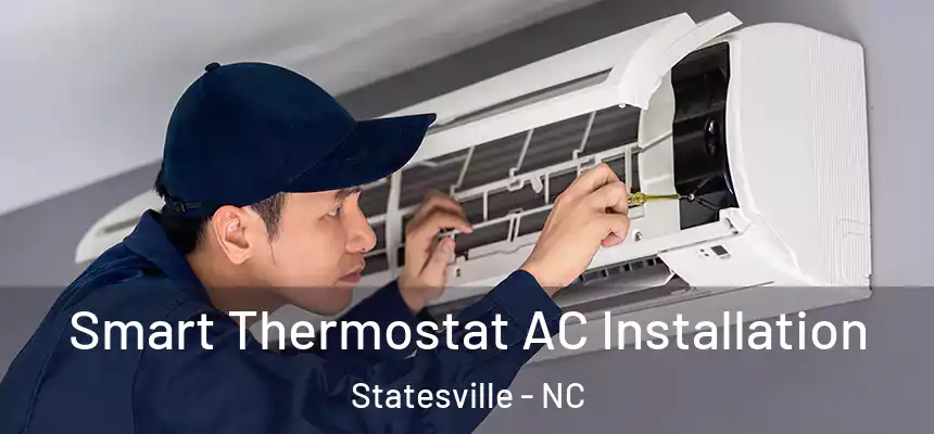  Smart Thermostat AC Installation Statesville - NC