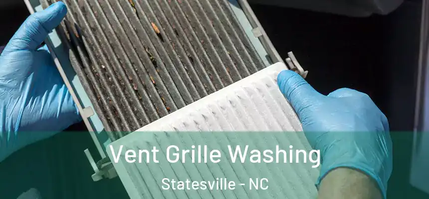  Vent Grille Washing Statesville - NC